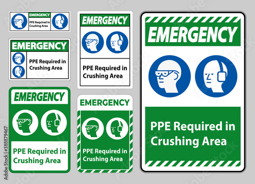 Emergency Sign PPE Required In Crushing Area Isolate on White Background