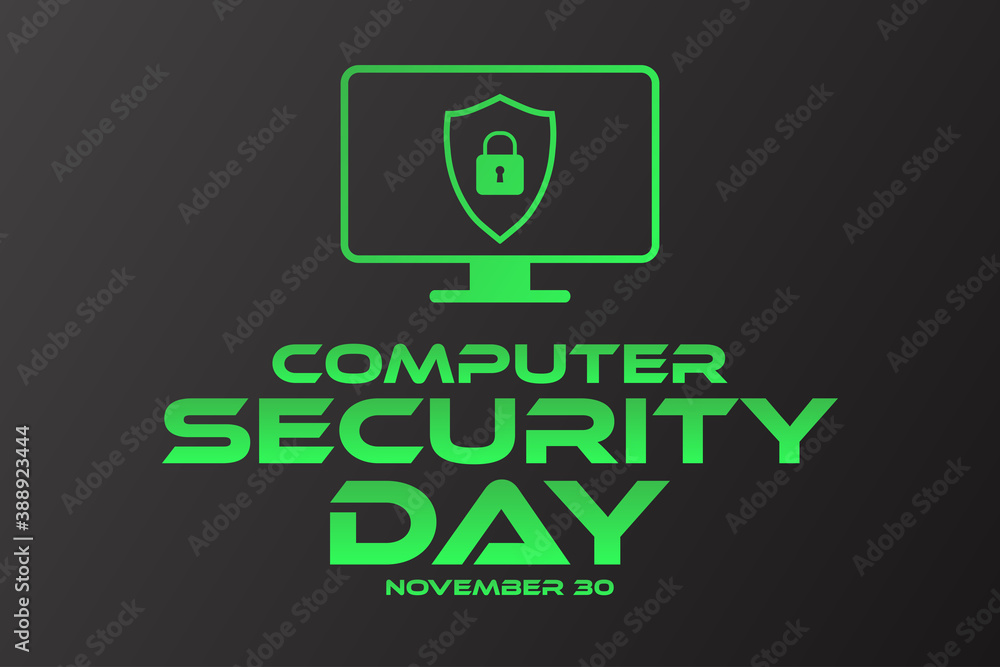 Computer Security Day. November 30. Holiday concept. Template for background, banner, card, poster with text inscription. Vector EPS10 illustration. Computer Security Day. November 30. Holiday concept. Template for background, banner, card, poster with text inscription. Vector EPS10 illustration.