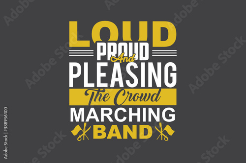 Marching Band SVG, Loud Proud And Pleasing The Crowd Marching Band, Color Guard SVG, Cut file for silhouette, Circuit design space vinyl cut