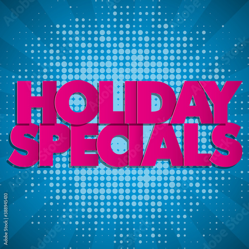 Holiday Specials blue banner in pop-art style. Illustration background