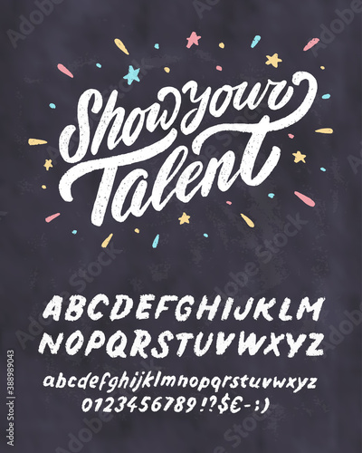  Show your talent. Vector chalkboard sign template.