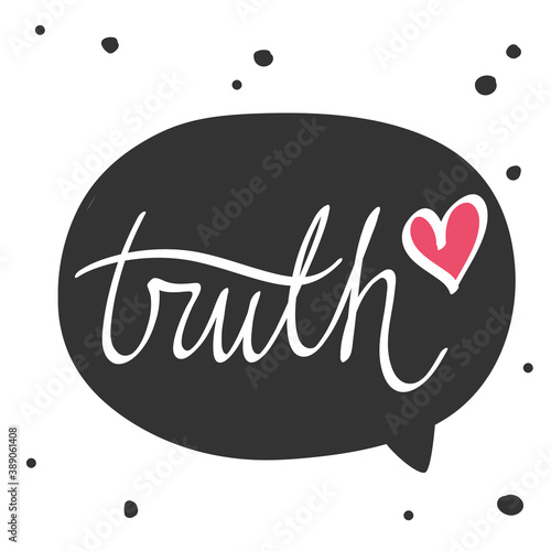 Truth. Cartoon illustration Fashion phrase. Cute Trendy Style design font. Vintage vector hand drawn illustration. Vector logo icon.
