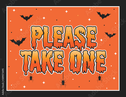Happy Halloween Banner, Please Take One Sign, Trick Or Treat Sign, Halloween Background, Vector Illustration Background
