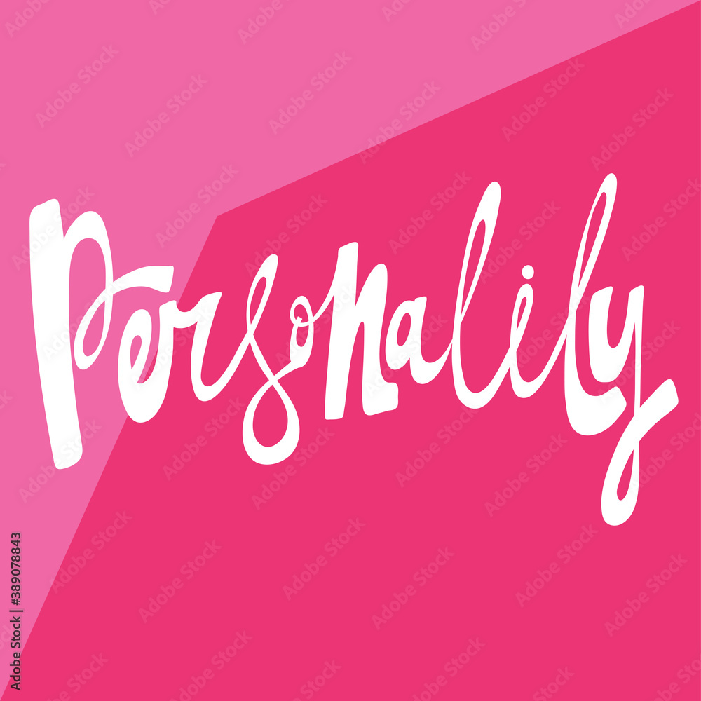 Personality. Sticker quote for decoration design. Graphic element vector background illustration text. Quote box icon. Fashion print.