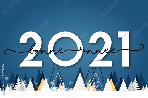 2021 - Bonne année 2021 - happy new year 2021