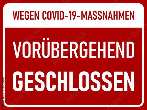 Wegen Covid-19-Massnahmen Vorubergehend Geschlossen   Temporarily Closed due to Covid-19 Measures  in German  Horizontal Red and White Warning Sign with an Aspect Ratio of 4 3. Vector Image. 