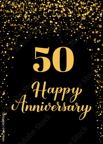 Happy 50th Anniversary handwritten celebration poster. Black and gold confetti birthday or wedding anniversary party decorations. Vector template for greeting card, postcard, banner, sign, etc.