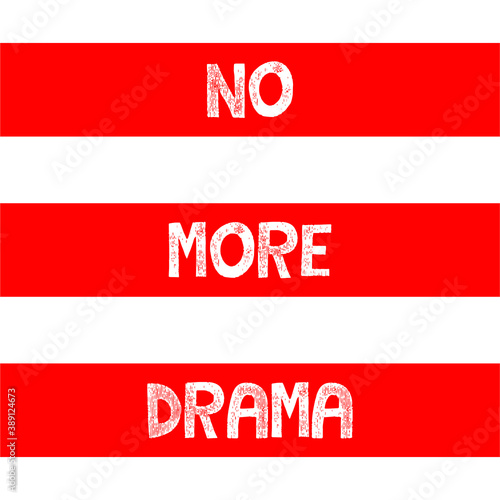 no more drama red vector slogan text white background