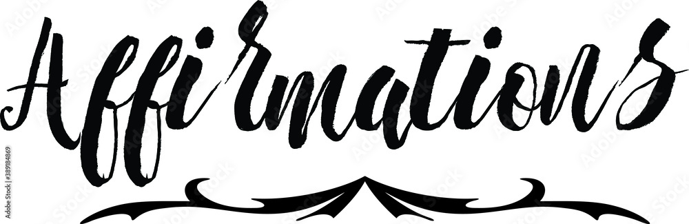 Fototapeta premium Affirmations Bold Calligraphy Black Color Text On White Background