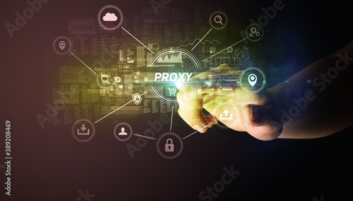 Hand touching PROXY inscription, Cybersecurity concept