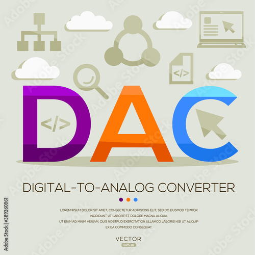 DAC mean (Digital-to-Analog Converter) Computer and Internet acronyms ,letters and icons ,Vector illustration.
