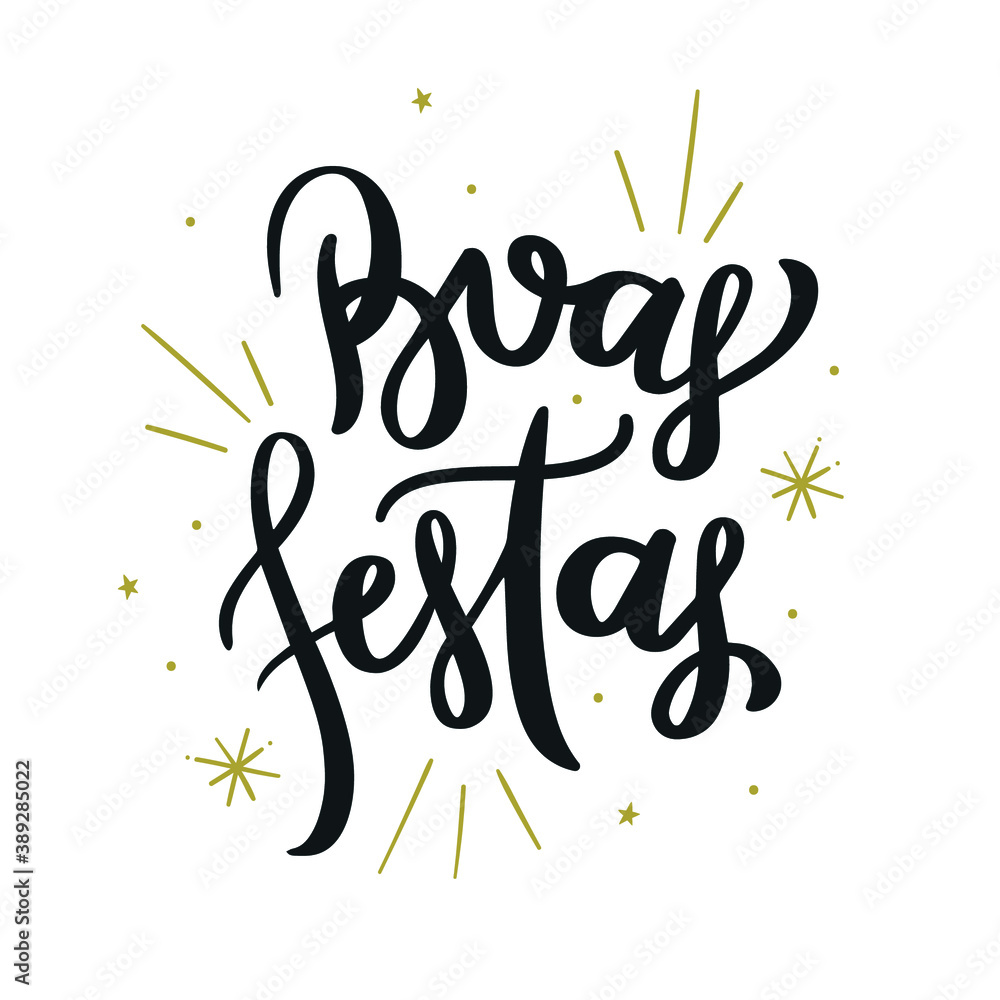 Boas Festas. Happy Holidays. good party. Brazilian Portuguese hand