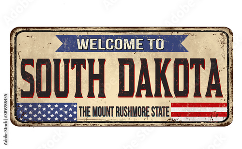 Welcome to South Dakota vintage rusty metal sign
