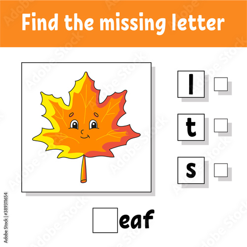Find the missing letter. Education developing worksheet for kids. Activity page. Cartoon character. Autumn theme.