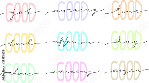 Handwritten Good Job, Luck, Choice, Time, Day, Morning,  Afternoon, Evening and Night. Easy Editable Colors Vector