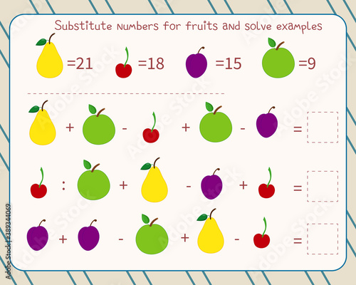 Math game for children: substitute numbers for fruits, solve an example and write down the answer
