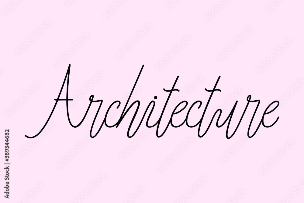 Architecture Cursive Typography Black Color Text On Light Pink Background  