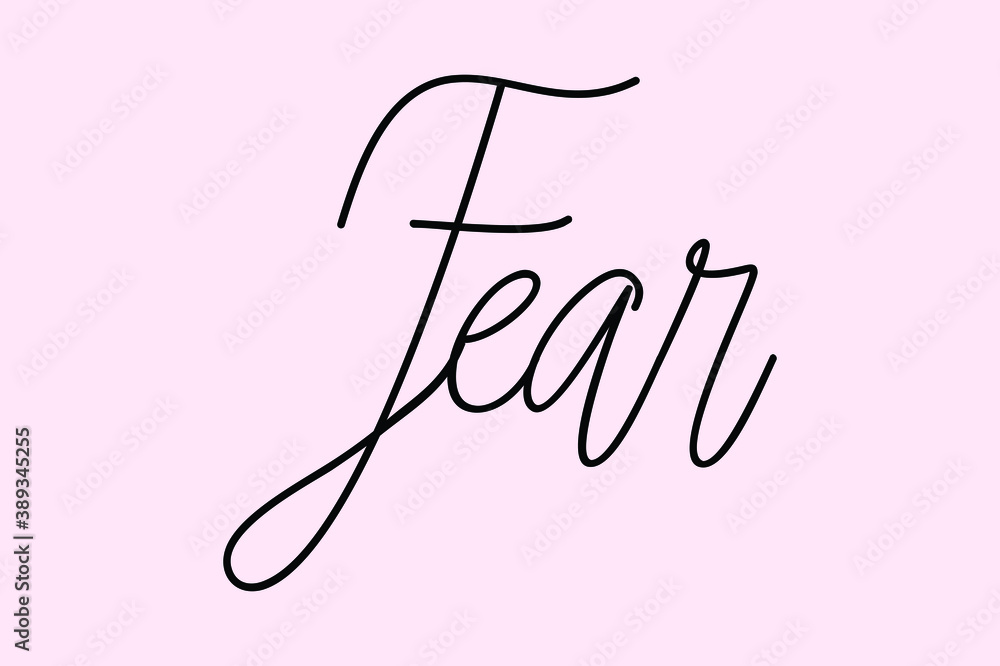 Obraz premium Fear Cursive Typography Black Color Text On Light Pink Background 