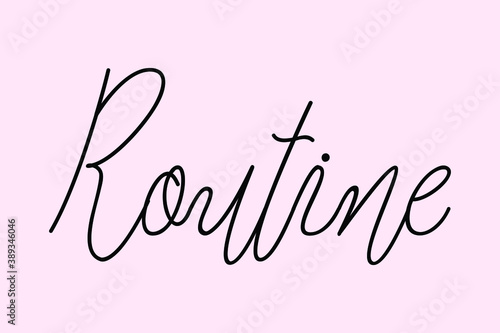 Routine Cursive Typography Black Color Text On Light Pink Background  