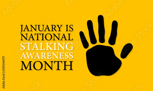 Vector illustration on the theme of National Stalking awareness month observed each year during January.