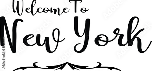 Welcome To New York Hand Written Country Name Typography Text
