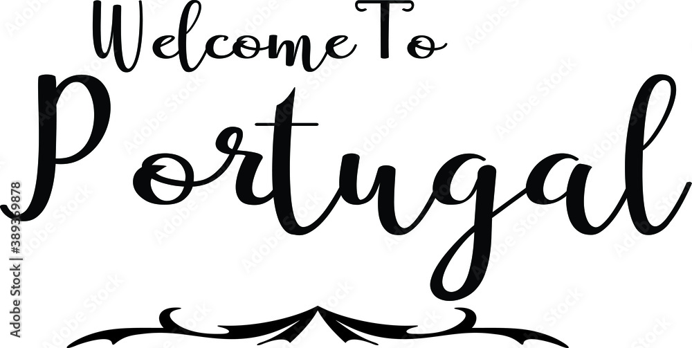 Obraz premium Welcome To Portugal Hand Written Country Name Typography Text