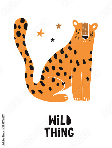 Wild Thing. Funny Hand Drawn Safari Party Vector Illustration with Cute Leopard Isolated on a White Background. Simple Infantile Style Nursery Art ideal for Card, Wall Art, Poster.