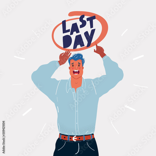 Vector illustration of Last Day concept. The man suddenly realizes idea. Male character is panicking on white backround.