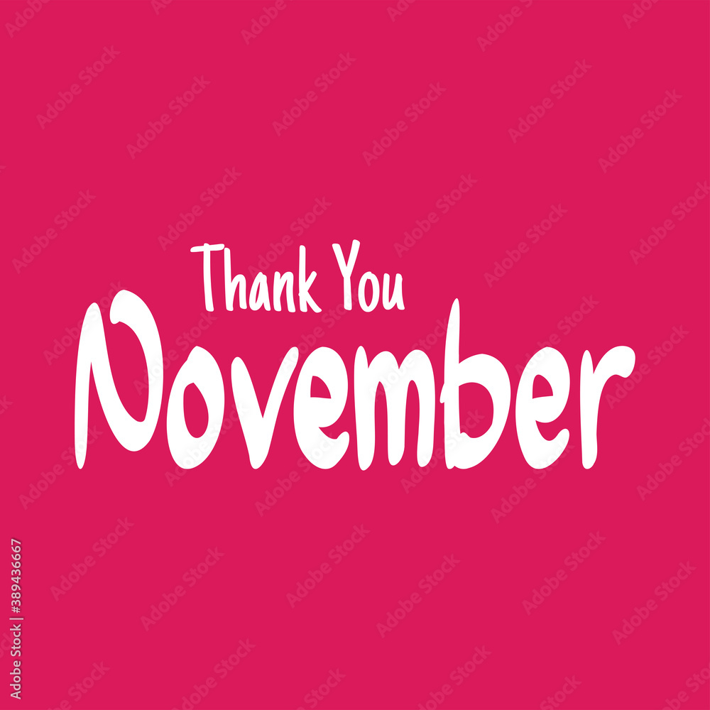Thank November. Autumn season banner. Poster, card design with inscription, colorful imprints foliage, lettering phrase.