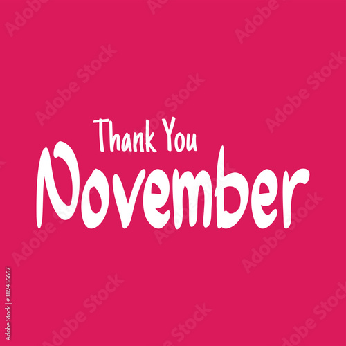 Thank November. Autumn season banner. Poster, card design with inscription, colorful imprints foliage, lettering phrase.