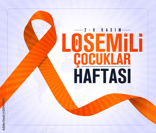 2-8 Kasim Losemili Cocuklar Haftasi Translation: Children With Leukemia Week November 2-8. Graphic for Design Elements.