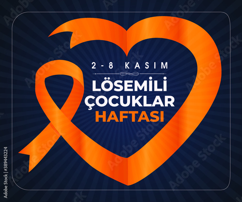2-8 Kasim Losemili Cocuklar Haftasi Translation: Children With Leukemia Week November 2-8. Graphic for Design Elements.