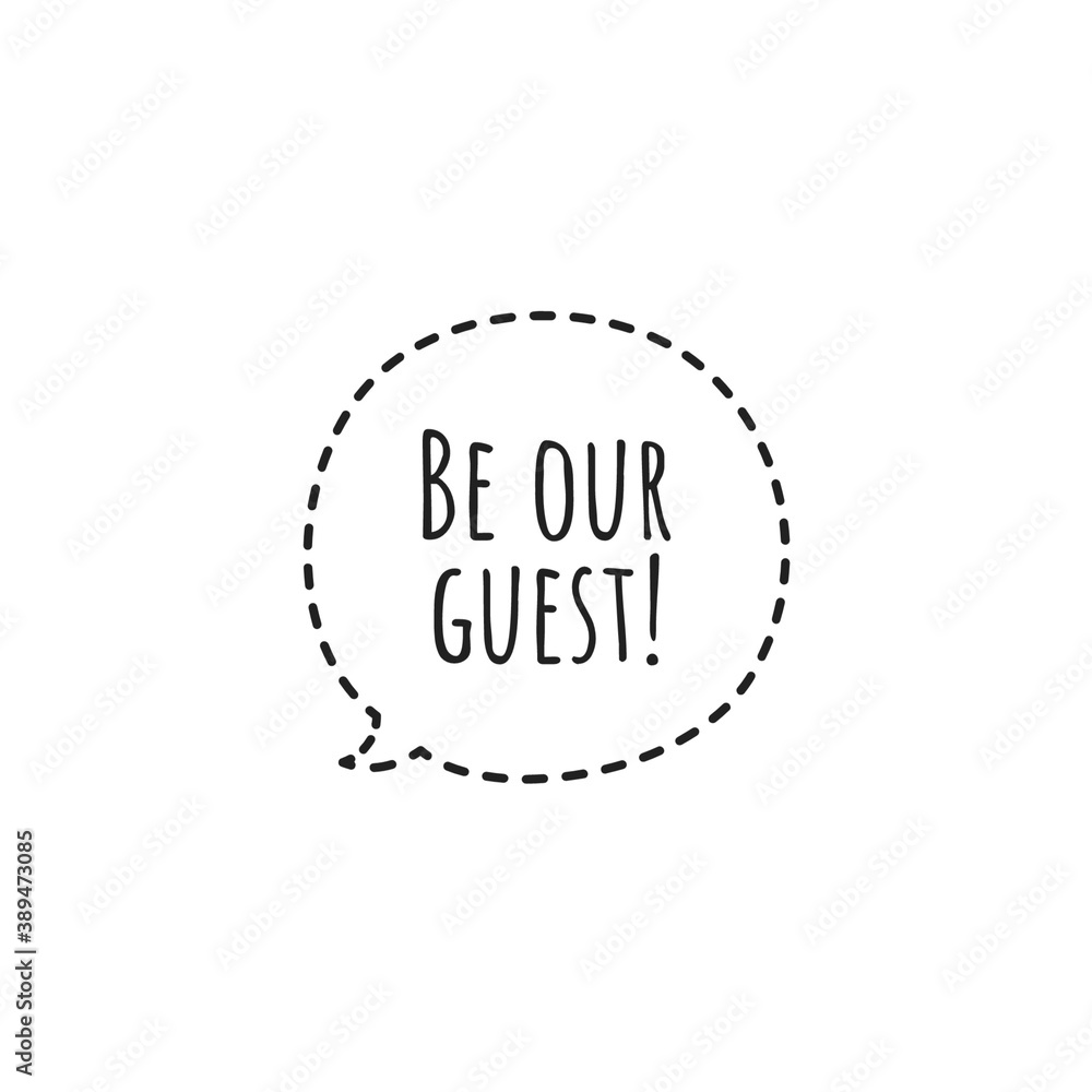 Fototapeta premium ''Be our guest'' Sign