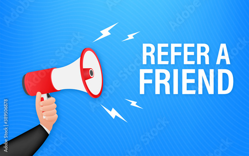 Hand holding megaphone, refer a friend. Vector stock illustration.
