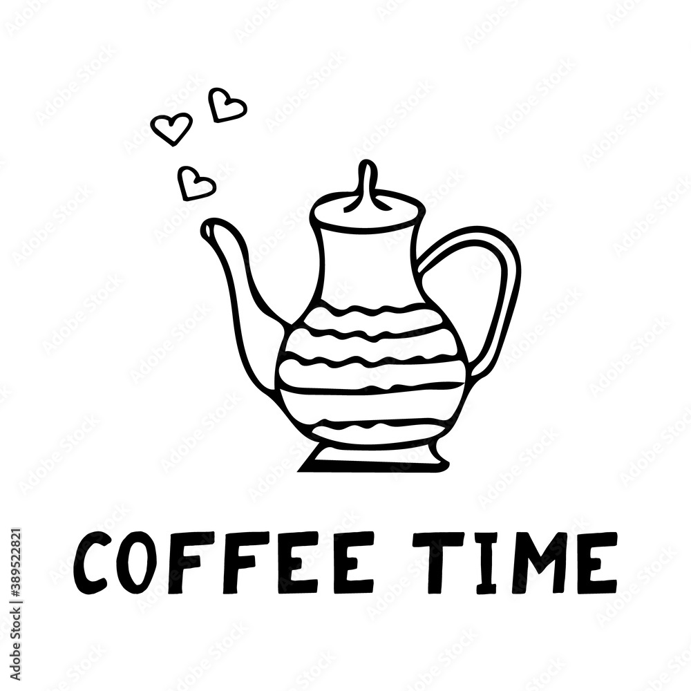 teapot, hearts and lettering coffee time sketch drawn by doodle. poster, card, menu, vector, monochrome, minimalism, warm drink. teapot, hearts and lettering coffee time sketch drawn by doodle. poster, card, menu, vector, monochrome, minimalism, warm drink.