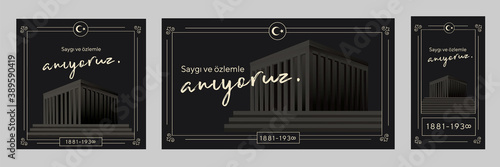 November 10 - Ataturk's Death Anniversary. National day of memory in Turkey. Translate: 10 Kasim Ataturk'u anma gunu ve Ataturk haftasi