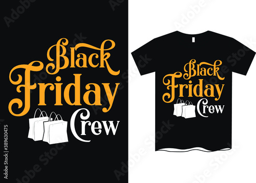 Black Friday crew -T-shirt design for Black Friday Sale