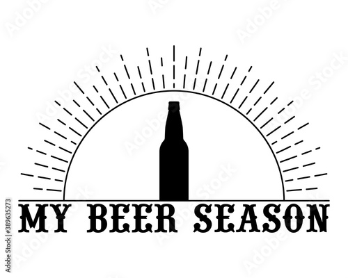 Black beer bottle silhouette on sun background. Lettering "My beer season". Isolated vector illustration on white background.  