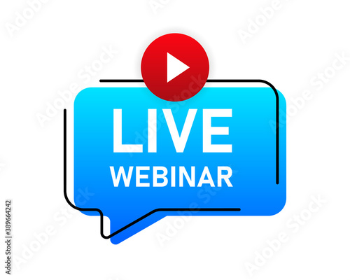 Live webinar for concept design. Flat web blue banner isolated on white backdrop. Live streaming logo. Flat design. Vector illustration.