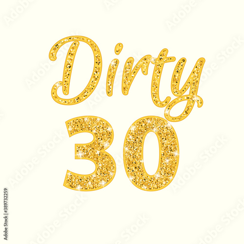 Dirty 30 glitter text. Clipart image