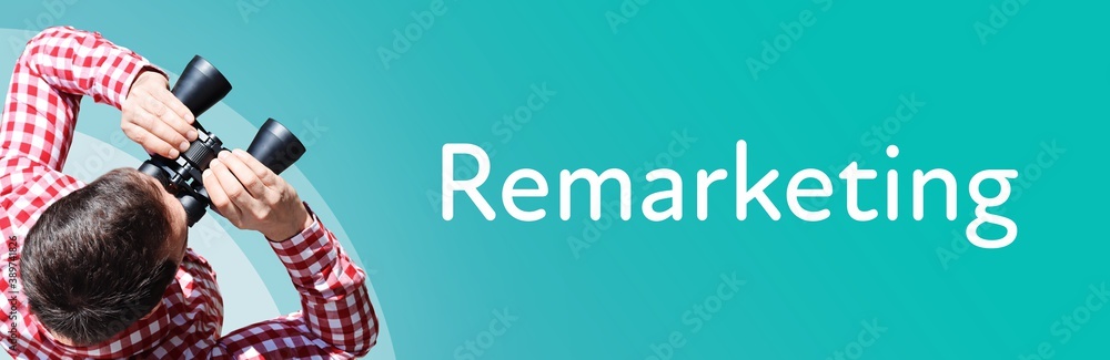Naklejka premium Remarketing. Man observing with binoculars. Focus on text/word. Panorama format. Blue/turquoise background.