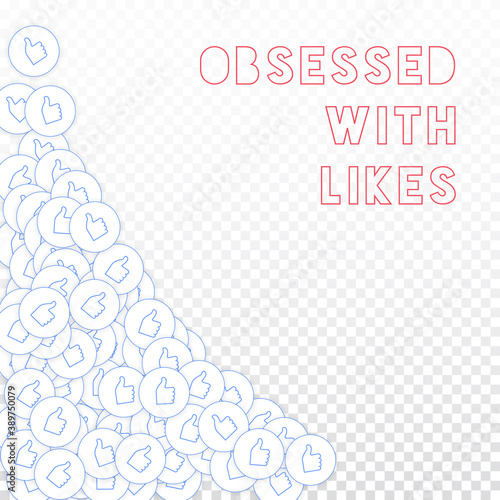 Social media icons. Obsessed with likes concept. F