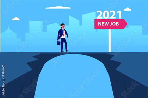 New Job vector concept: Businessman in face mask walking on the bridge above the gap toward New Job signpost with number 2021