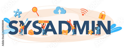 Sysadmin typographic header. People working on computer