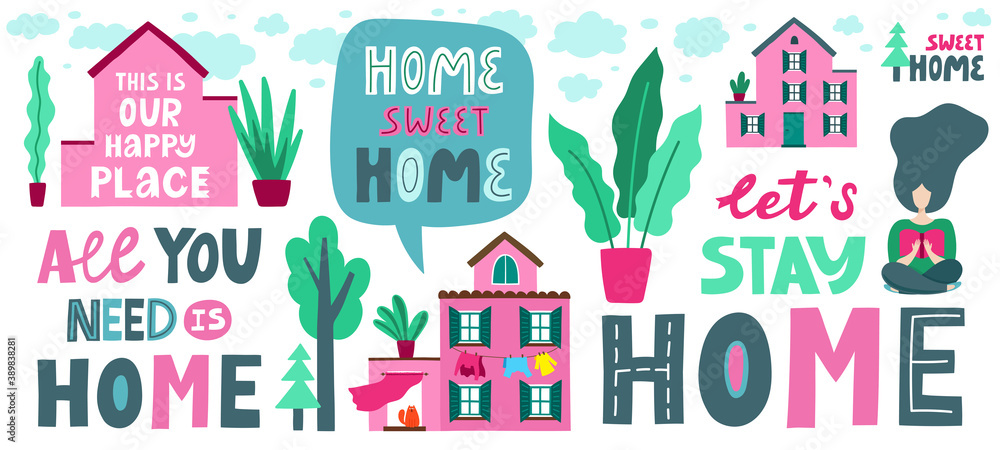 Cute family house collection with lettering phrases Let's stay home, home sweet home, plants and sweet girl