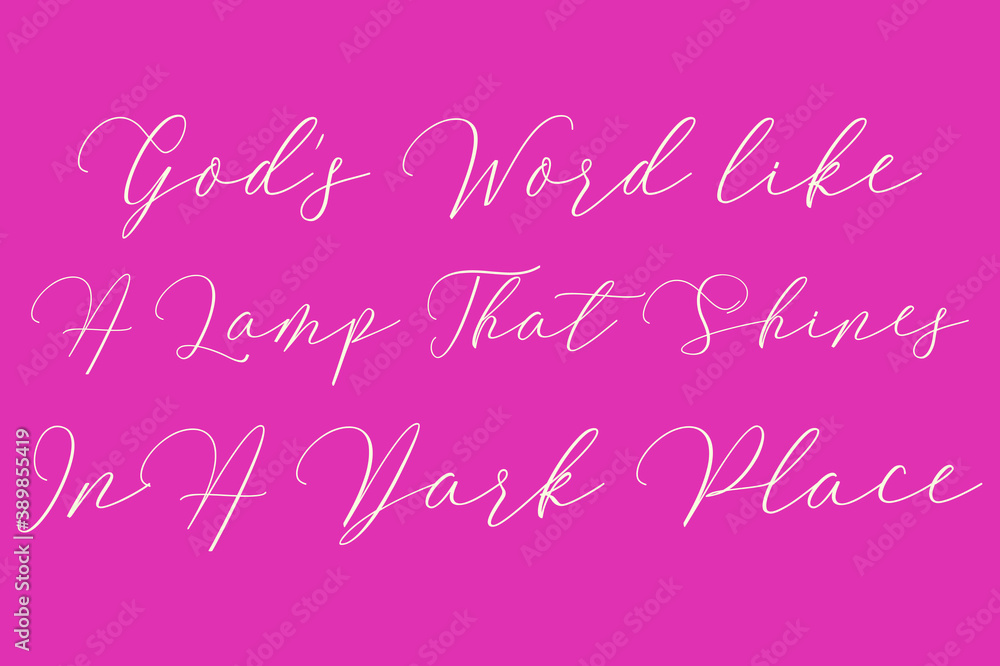 God's Word like A Lamp That Shines In A Dark Place Cursive Typography Light Pink Color Text On Dork Pink Background  