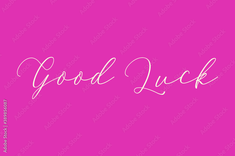 Good Luck Cursive Typography Light Pink Color Text On Dork Pink Background  