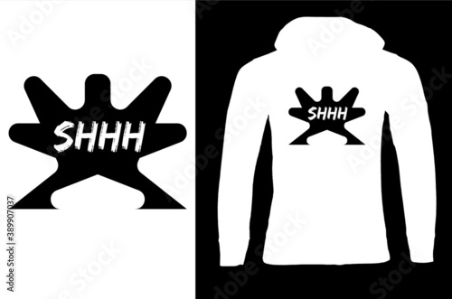 Shh. stylish t-shirt and apparel trendy design, typography, print, vector illustration. Global swatches.