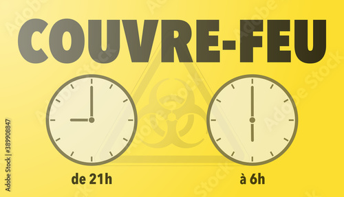 covid-19 coronavirus pandemic curfew from 21h to 6h, 9pm to 6am, in french language vector illustration