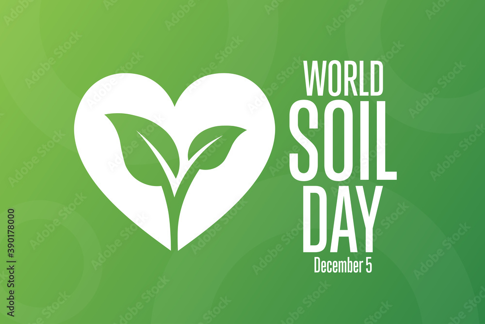 World Soil Day. December 5. Holiday concept. Template for background ...